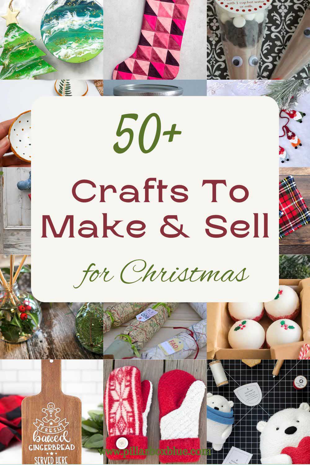 collage of christmas crafts to make and sell with text overlay