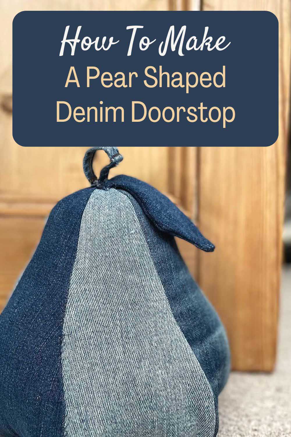 large denim pear door stop with text overlay pin