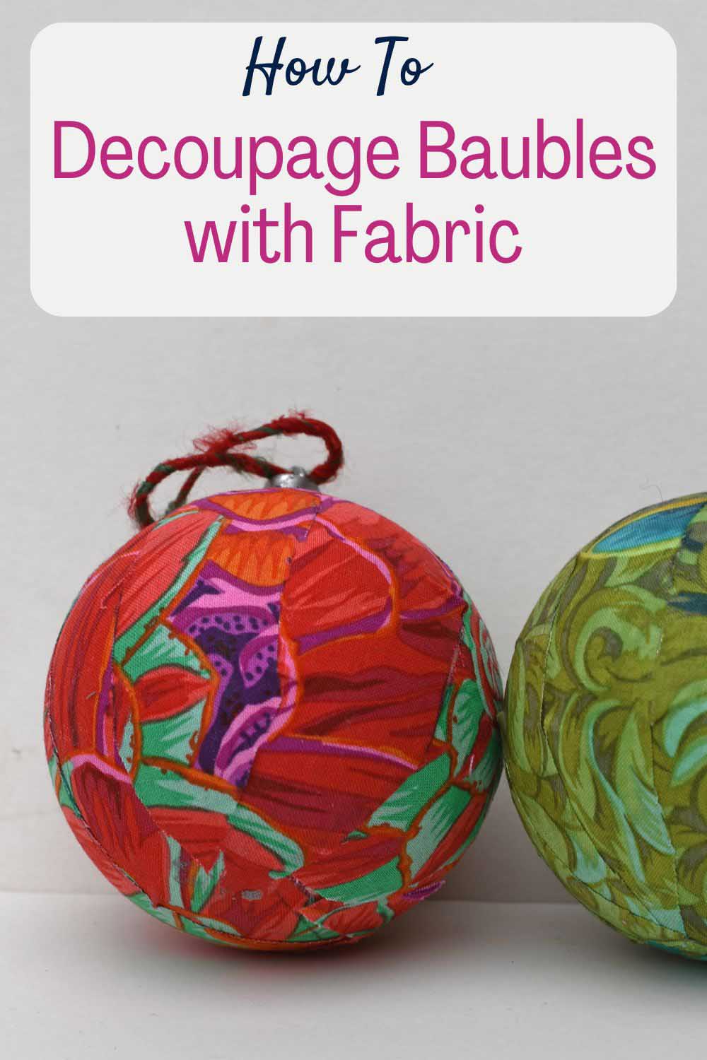 red and green Kaffe Fassett fabric decoupage Christmas ornaments